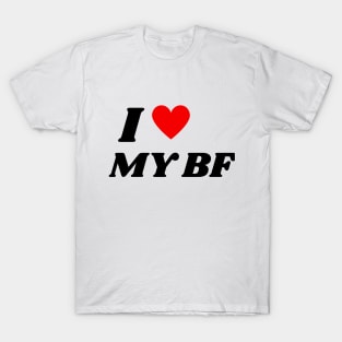 I love my Bf T-Shirt